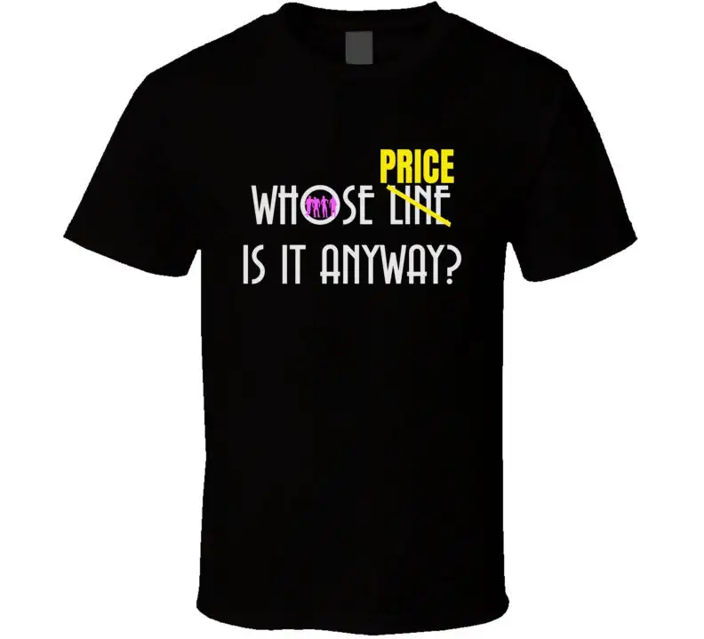 Whose Line Is It Anyway Funny Price Right Game Show T Shirt