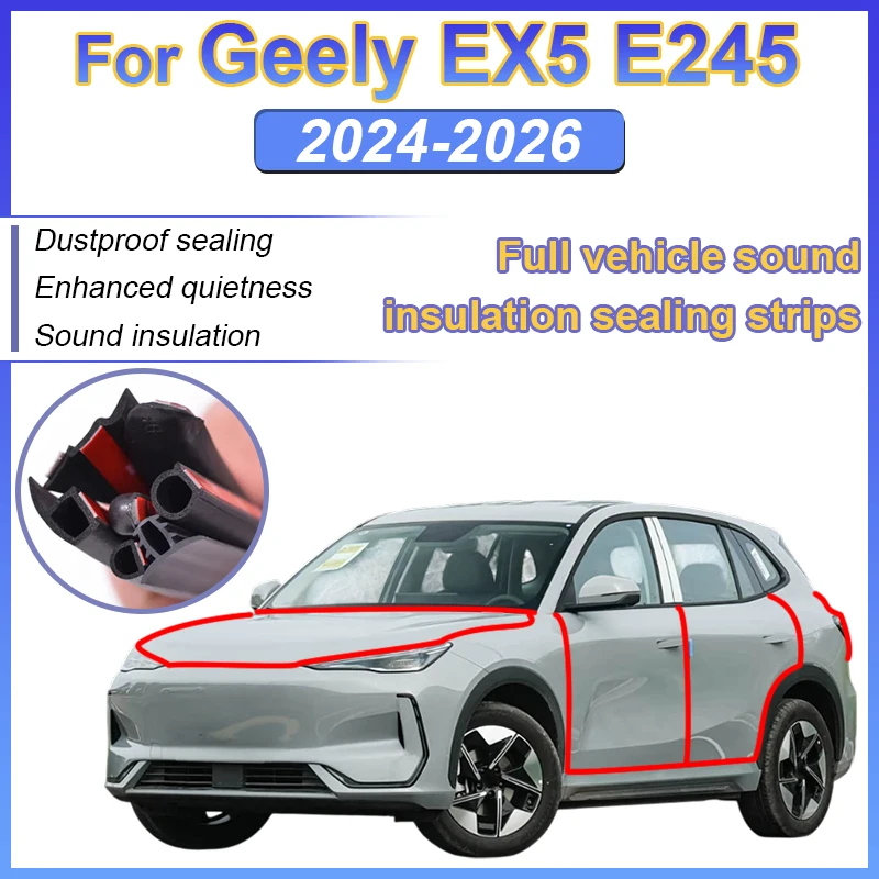 For Geely EX5 Accessories 2024~2026 Car Door Center Console Seal Strip Sticker Engine Covers Auto Parts Insulation Sealing Rings