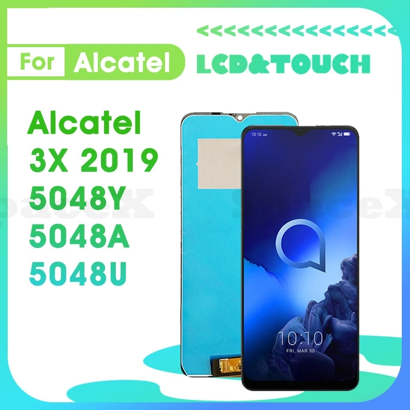 

5048 6,52 "протестированный для Alcatel 3X 2019 LCD 5048 дисплей, сенсорный дигитайзер в сборе, сменный экран телефона 5048Y 5048A 3X201 9 lcd