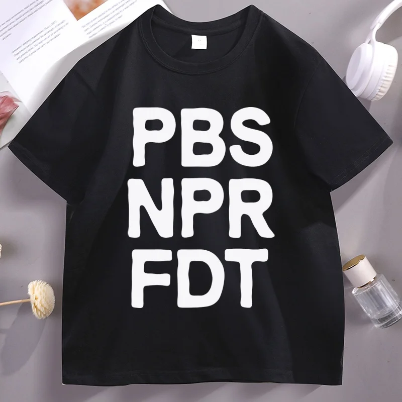 

PBS NPR FDT T-Shirt Men Women Letter Printed Tshirt Casual Cotton Short Sleeve Round Neck T Shirt Loose Comfortable Men Clothing