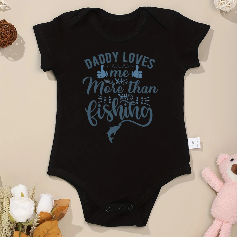 Daddy Loves Me More Than Fishing Funny Baby Onesie Fashion Cute Newborn Boys Girls Clothes Aesthetic Popular Toddler Jumpsuit