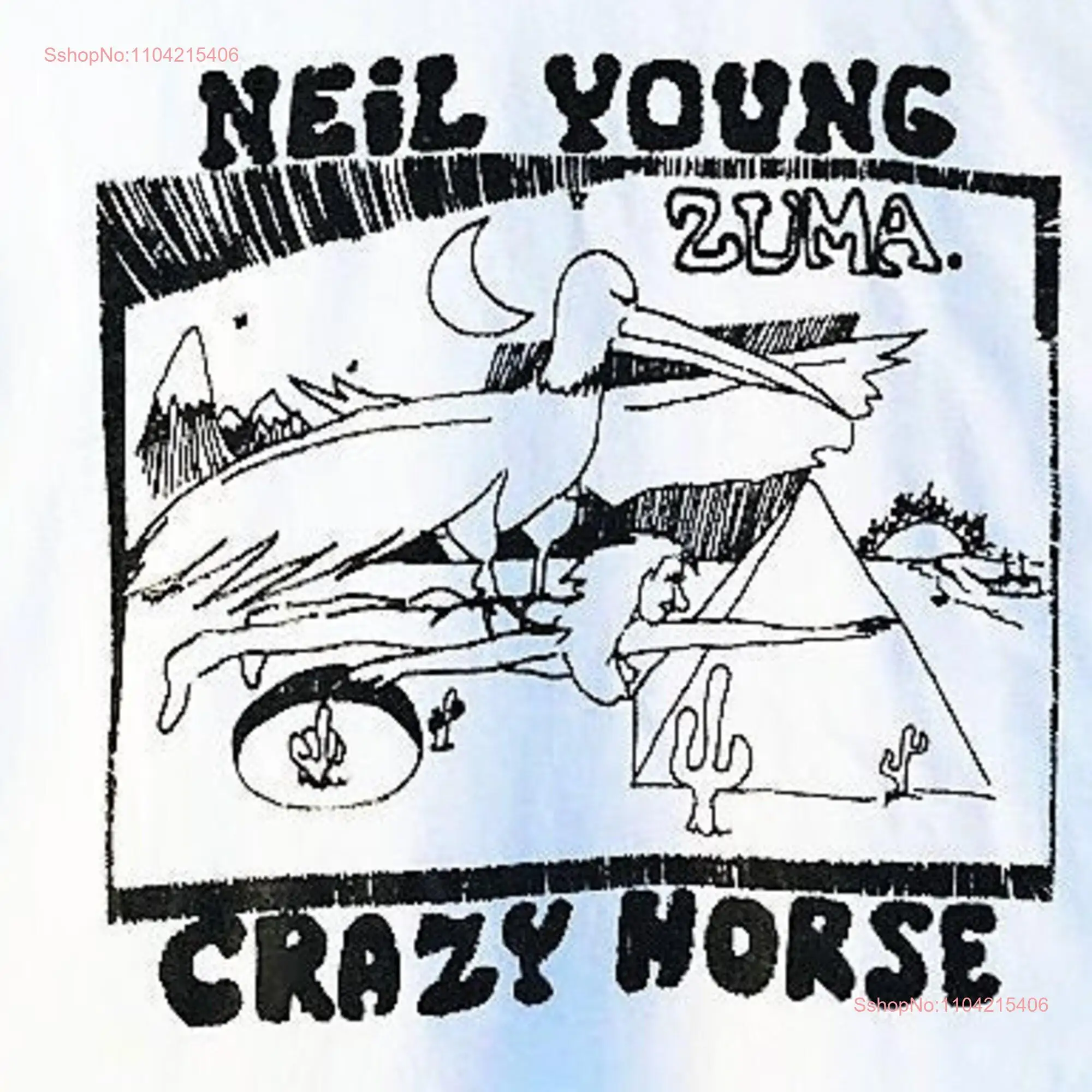 ZUMA Neil Young Crazy Horse T Shirt or Crewneck SweaT psychedelic California 60s Galaxie 500 stoner Dinosaur Jr Mojave