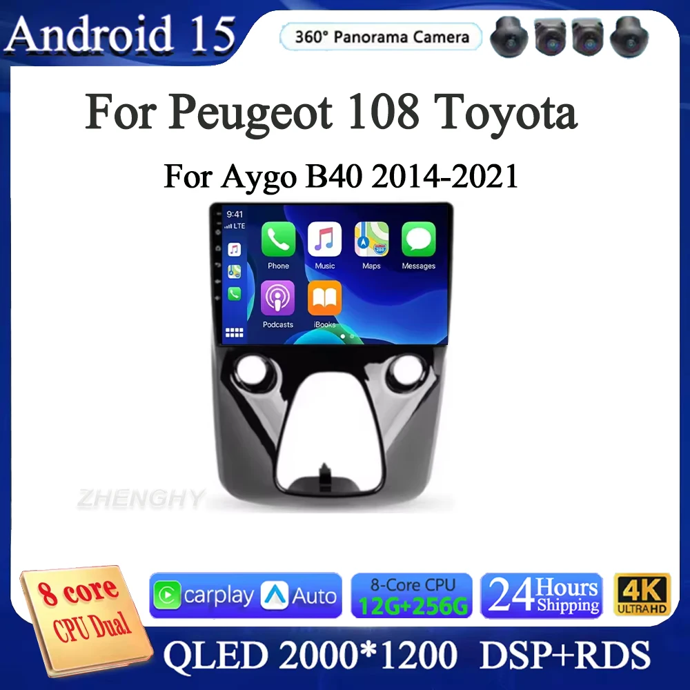 

Android 15 For Peugeot 108 Toyota Aygo B40 2014-2021 Citroen C1 2K QLED Android Car Radio Multimedia Video Player GPS 4G stereo