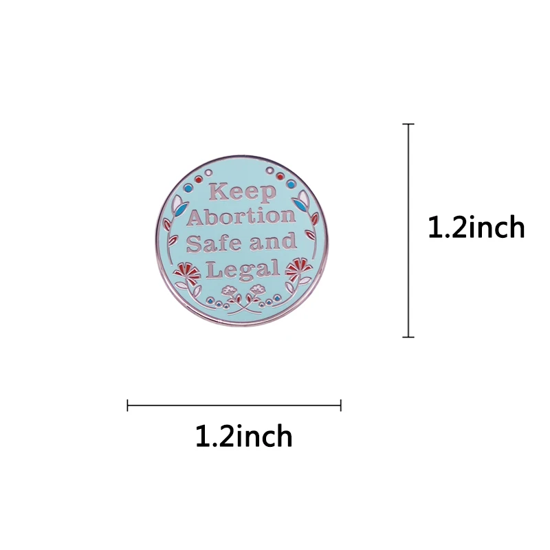 Keep Abortion Safe and Legal Enamel Lapel Pin Pro-Choice Badge Social Justice Brooch Backpack Decoration Jewelry