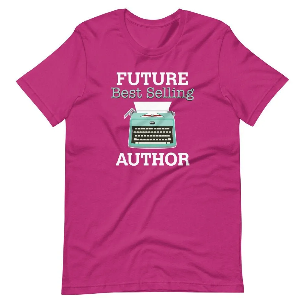 Future Best Selling Author shirt Cute gift for the aspiring writer Typewriter to write seller  T