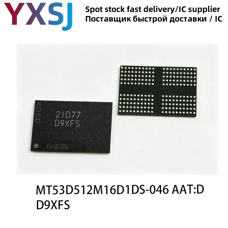 5piece MT53D512M16D1DS-046 AAT:D  Screen printing D9XFS BGA200