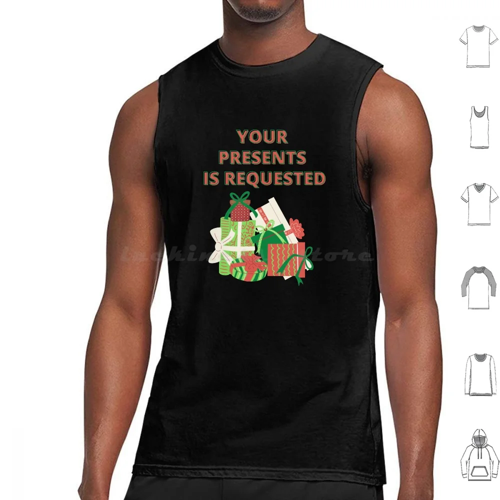 Your Presents Is Requested Pun Tank Tops Print Cotton Your Requested Your Is Is Requested Your Is Requested Presence