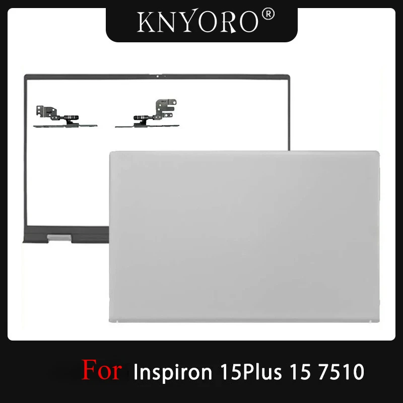 New For Inspiron 15Plus 15 7510 Laptop LCD Back Cover Front Bezel Hinges Rear Lid Screen Shell Top Housing Case Silver 0165K0