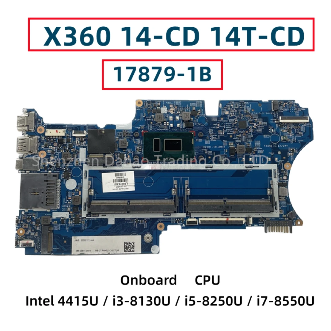 

17879-1B For HP Pavilion X360 14-CD Laptop Motherboard With i3-8130U i5-8250U i7-8550U CPU 448.0E809.001B L18163-601 L18165-601