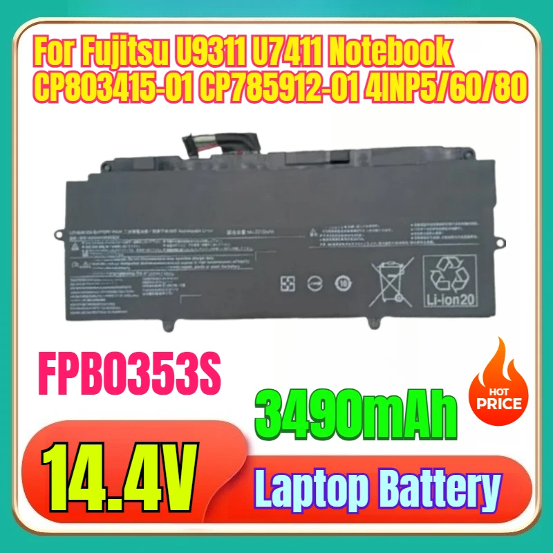 

New 14.4v 3490mAh FPB0353S FPCBP579 Laptop Battery for Fujitsu U9311 U7411 Notebook CP803415-01 CP785912-01 4INP5/60/80