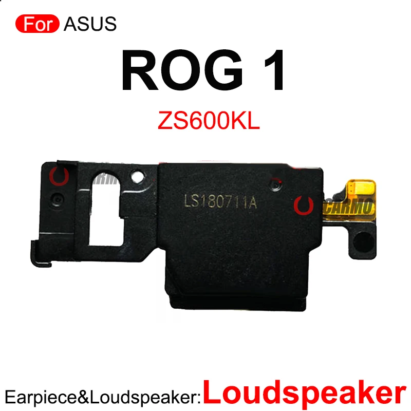 Loudspeaker Earpiece Sperker For ASUS ROG Phone 1 2 3 5 5S Rog3 ROG5 Replacement Repair Parts ZS600KL ZS660KL ZS661KS ZS673KS