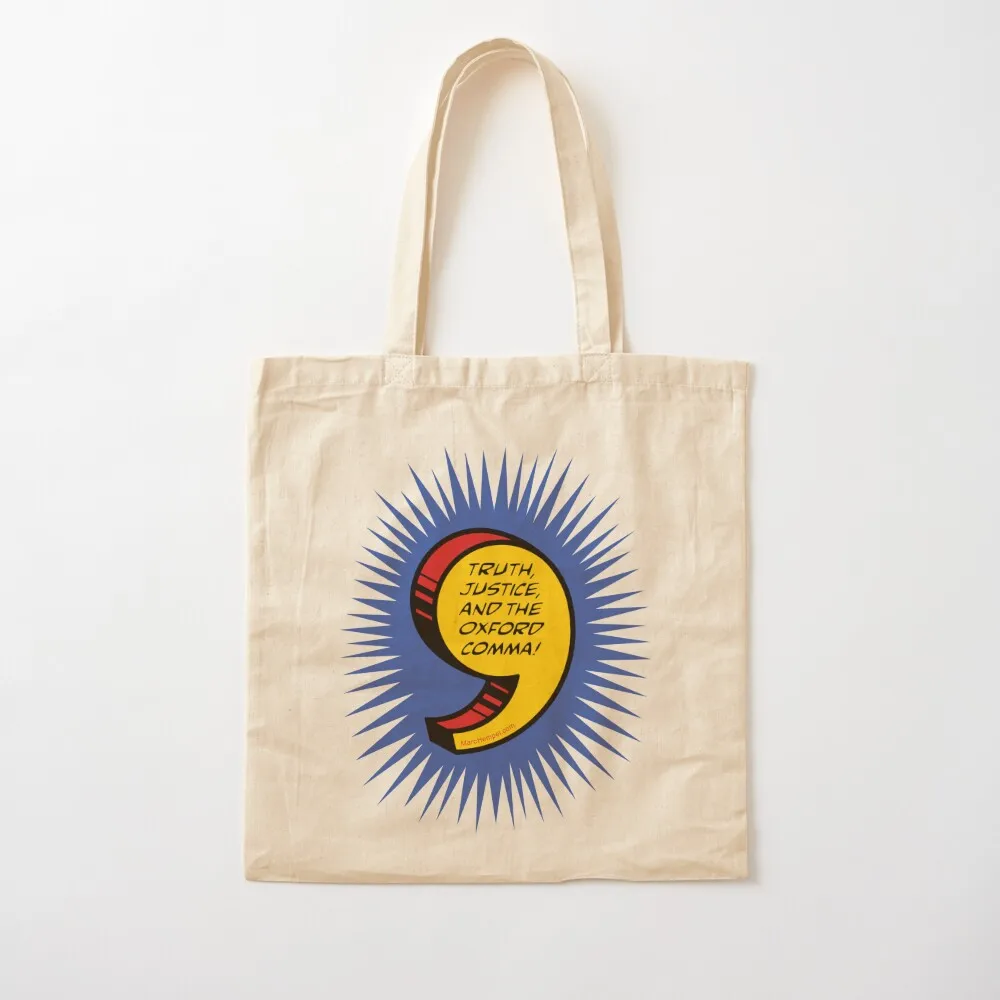 Truth, Justice, and the Oxford Comma! Tote Bag