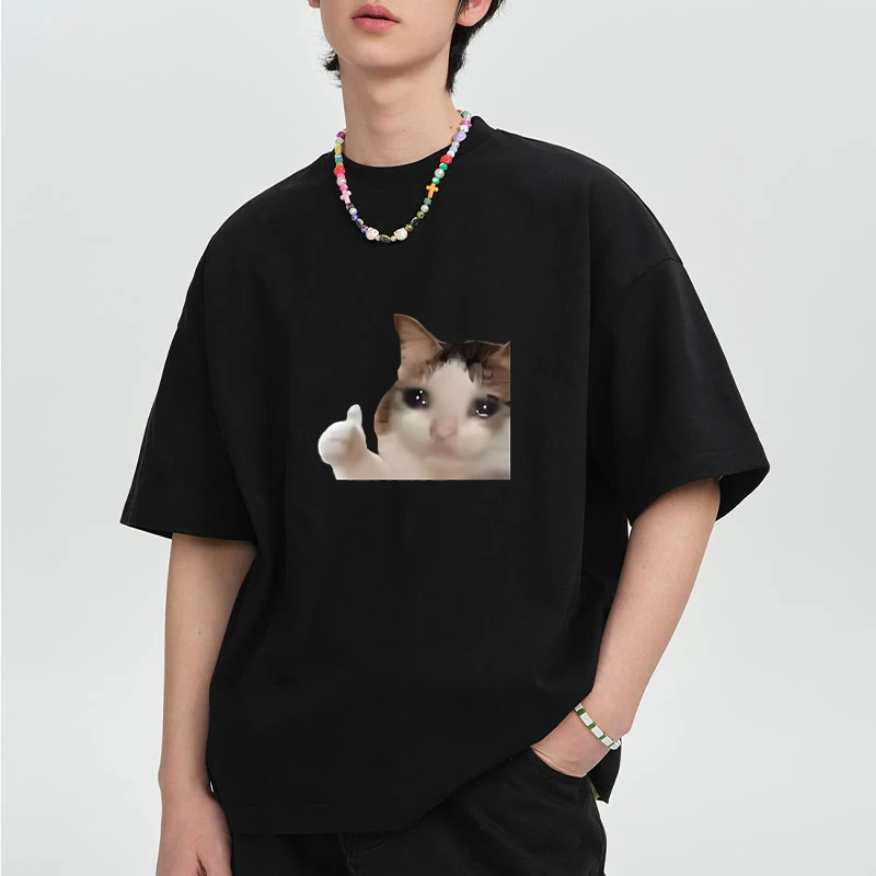 

Sad Cat Meme Graphic Printing short sleeve T-shirts Men Women Funny Graphic T shirt Casual cotton Loose plus size tops Unisex