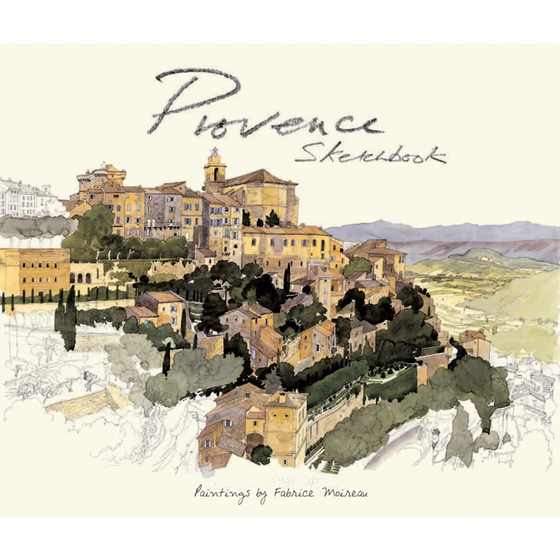 

Provence Sketchbook Fabrice Moireau And John Bundett Editions Didier Millet 9789814217675 Book