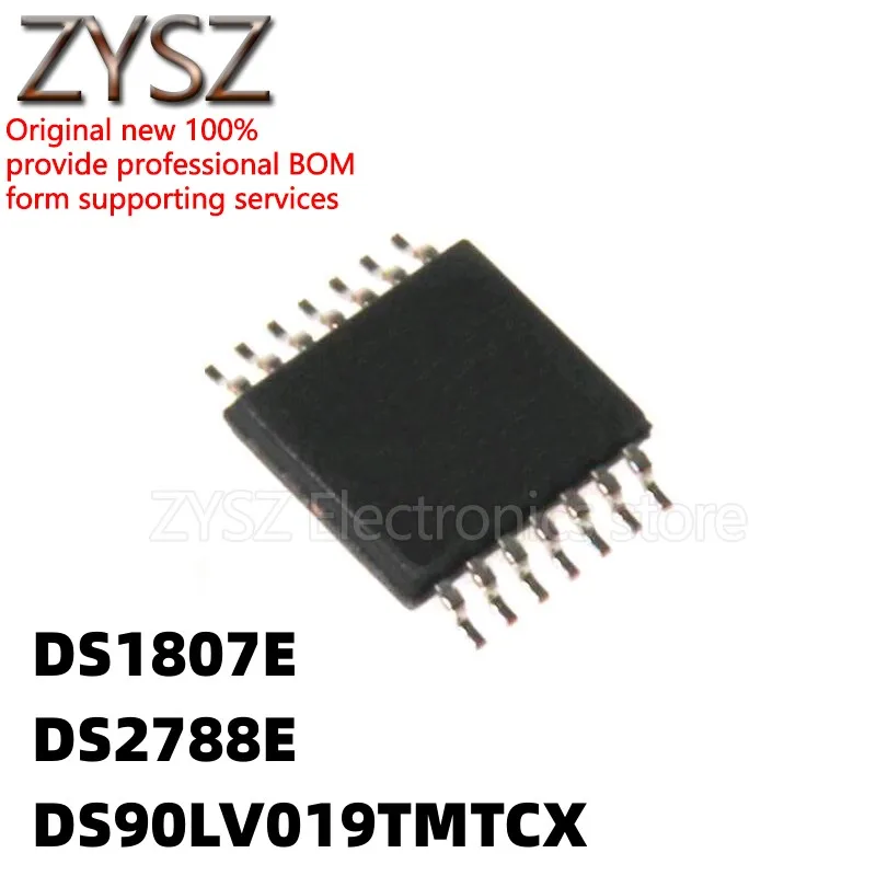 5PCS DS1807E DS2788E DS90LV019TMTC TMTCX package TSSOP14