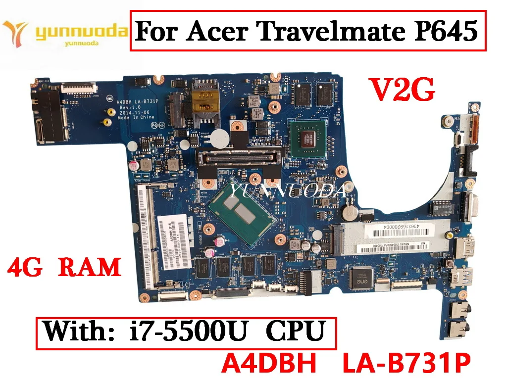 

A4DBH LA-B731P For Acer Travelmate P645 Laptop motherboard With i5-5200U i7-5500U CPU 4G RAM V2G GPU 100% Tested