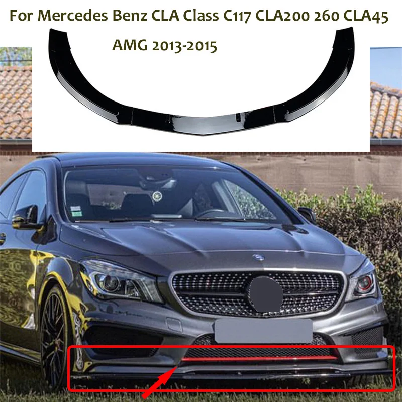 

2013 - 2015 For Mercedes Benz CLA Class C117 CLA200 260 CLA45 AMG Car Front Bumper Chin Lip Spoiler Splitter Bumper Canard Lips