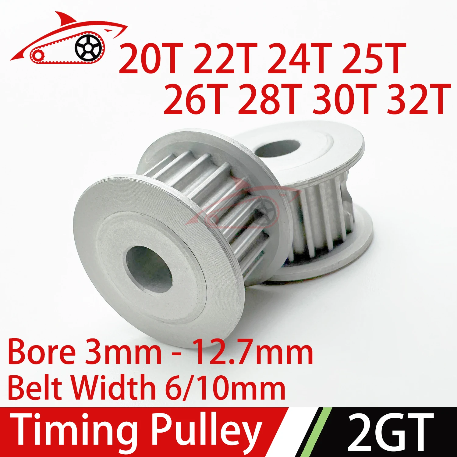 2GT/GT2 20 22 24 25 26 28 30 32 Teeth Timing pulley Bore 3/4/5/6/8/10/12.7mm Belt Width 6/10mm 20T 22T 24T 25T 26T 28T 30T 32T