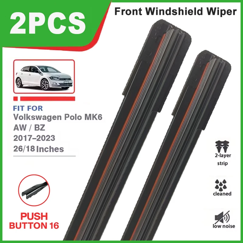 

26"+18" Double Rubber Front Wiper Blades, Windscreen Windshield Replacement Parts For Volkswagen VW Polo MK6 6 AW BZ 2017-2023