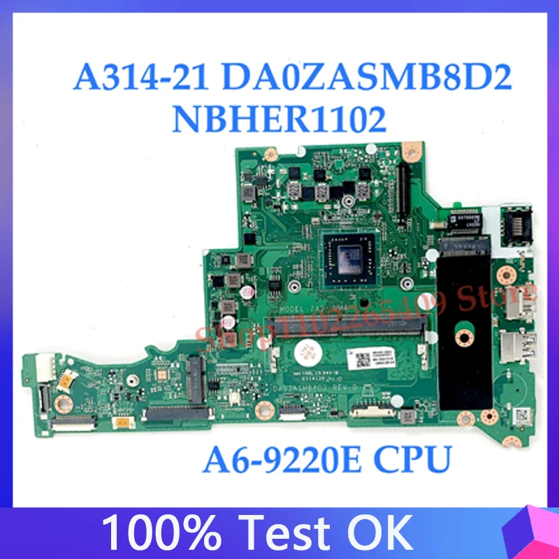 

DA0ZASMB8D2 For Acer A314-21 A315-21 Laptop Motherboard NBHER11002 With A6-9220E CPU 100% Full Tested OK