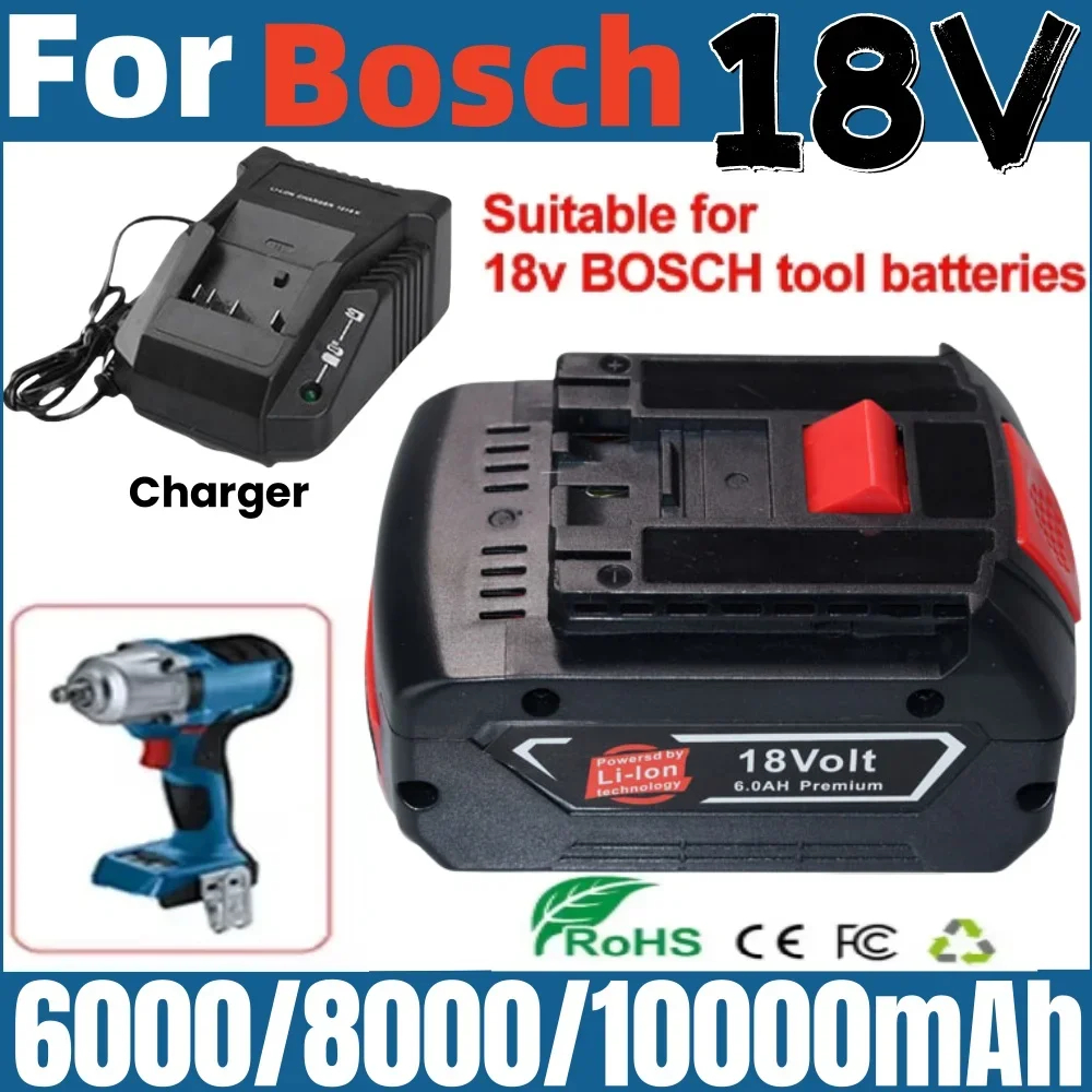 18V 6.0/8.0/10Ah rechargeable lithium-ion battery, suitable for Bosch 18V portable replacement battery BAT609 BAT6