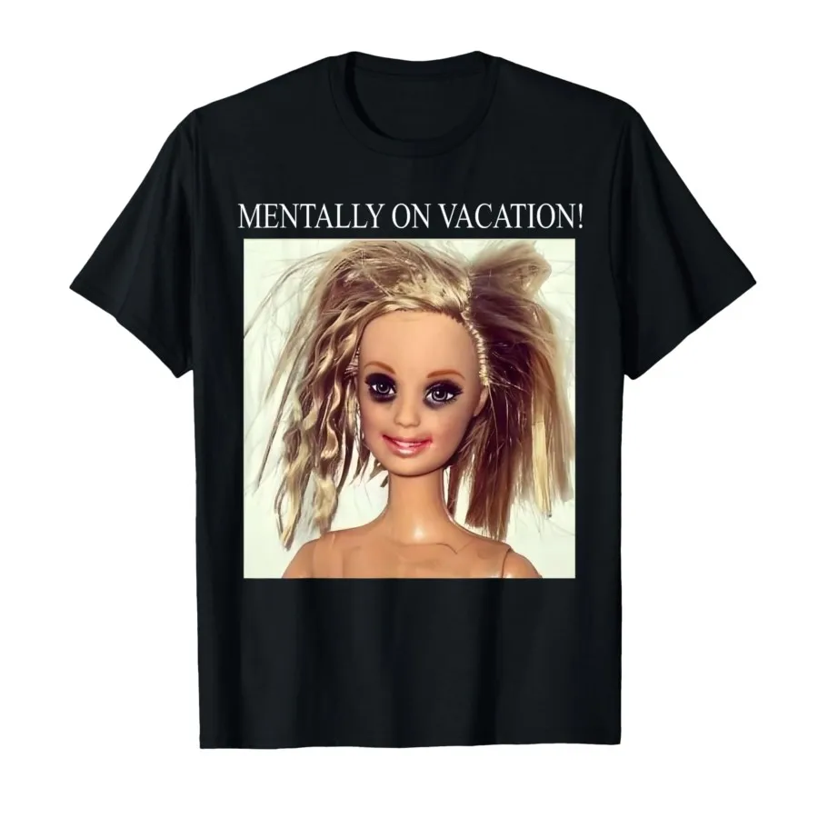 

Disgusting Doll Face Mentally On Vacation T-shirt For Men Women 100% Cotton T Shirts Short Sleeve Tops 1119-1