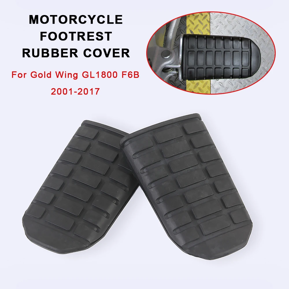 Motorcycle Footrest Rubber Cover Accessories For Honda GL1800 Gold Wing GL 1800 F6B Goldwing 2001-2017 Front Pedal Footpeg Case