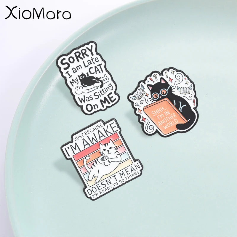 Lustiger Emaille-Pin mit faulem Katzenzitat, niedliches sarkastisches Katzen-Abzeichen für Katzenliebhaber, modisches Accessoire, Geschenk für Katzenliebhaber