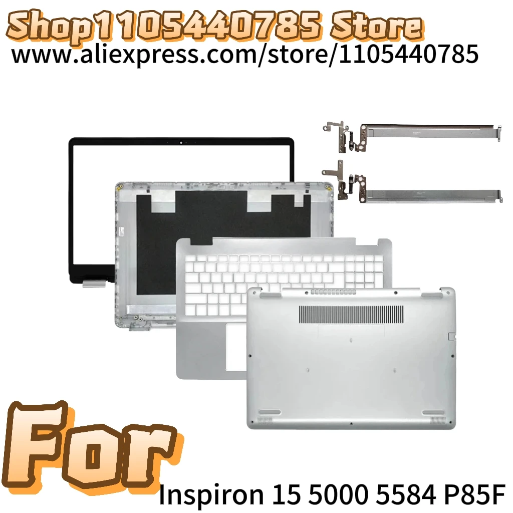 New For Inspiron 15 5000 5584 P85F LCD Back Cover Rear Lid TOP case/Front Bezel/Palmrest/Bottom case/Hinges