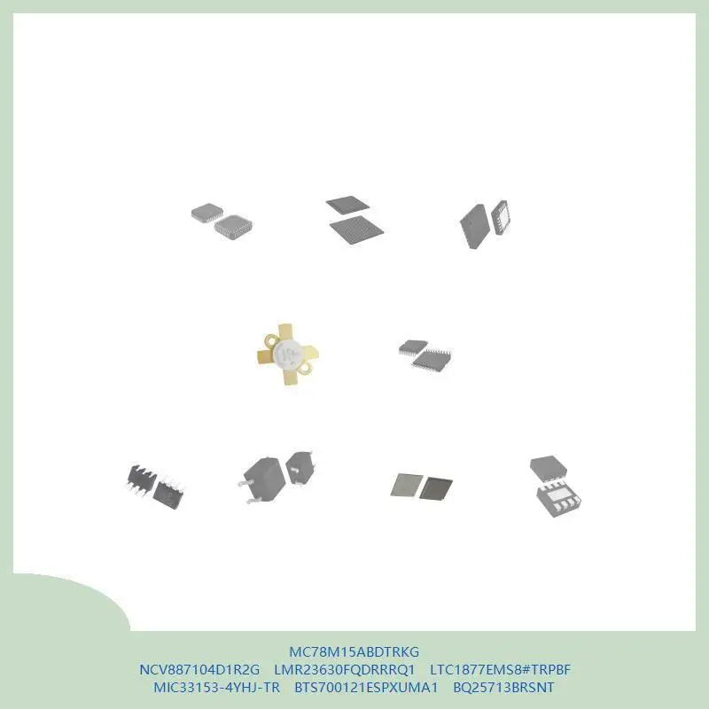 

MC78M15ABDTRKG NCV887104D1R2G LMR23630FQDRRRQ1 LTC1877EMS8 # TRPBF MIC33153-4YHJ-TR BTS700121ESPXUMA1 BQ25713BRSNT