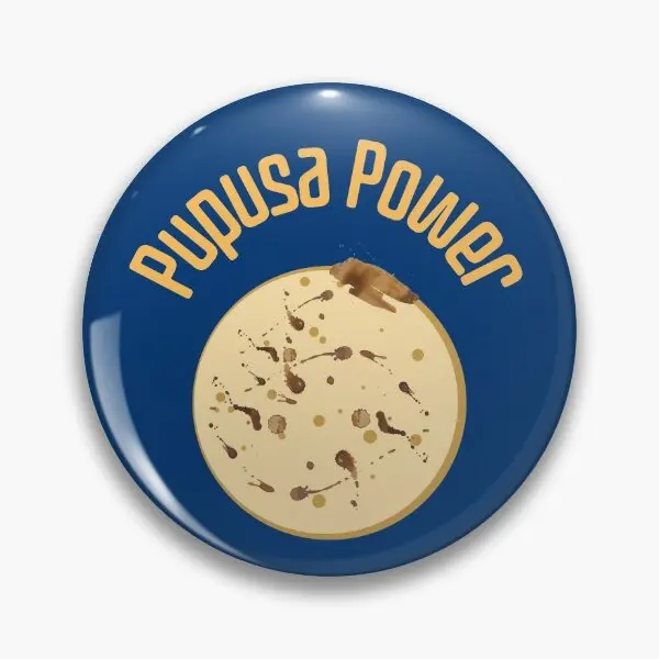 Pupusa Power Salvadorian Funny Food  Soft Button Pin Collar Lapel Pin Creative Funny Cute Lover Metal Gift Decor Fashion Brooch