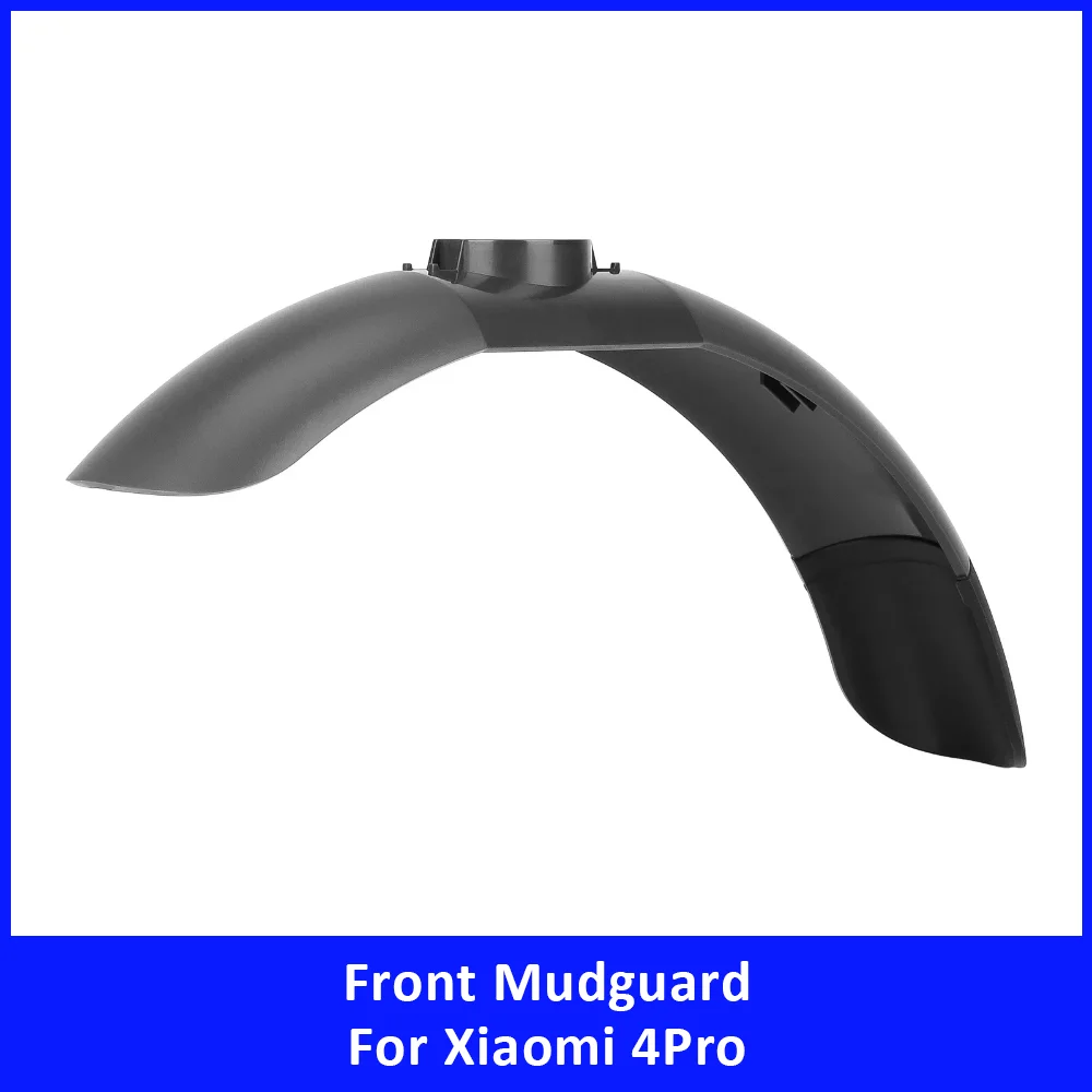 

Front Mudguard Fender for Xiaomi 4 Pro Electric Scooter Mi4 Pro Waterproof Guard Replacement Parts