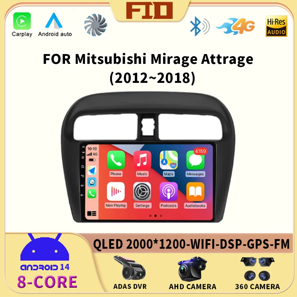 

Android 14 Car Radio For Mitsubishi Mirage Attrage 2012-2018 Multimidia System Video Player Navigation DSP QLED Carplay Stereo