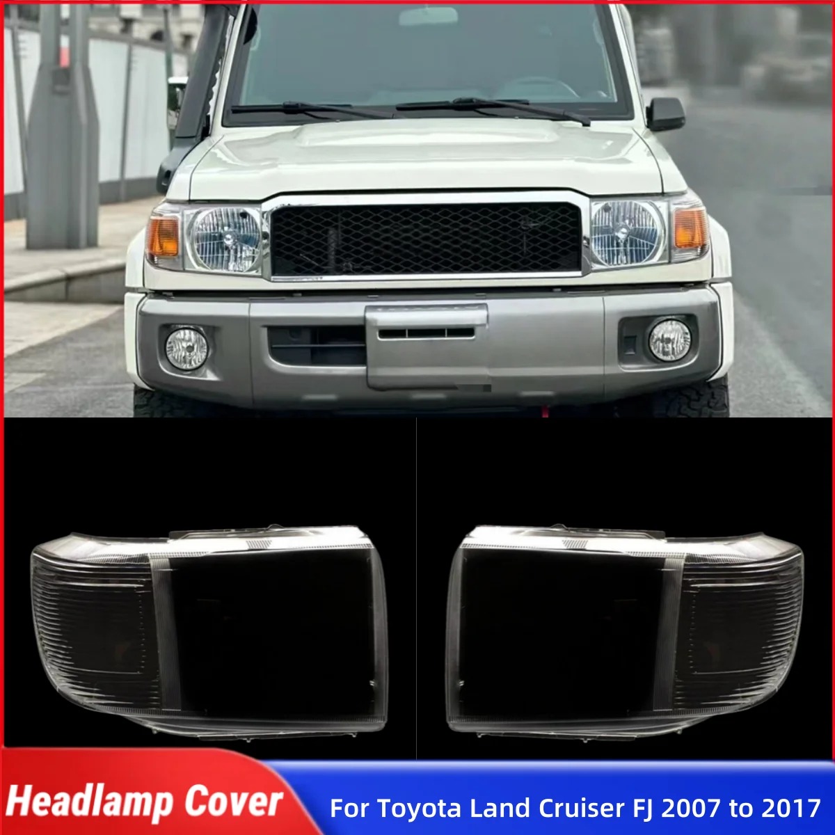 

For Toyota Land Cruiser FJ 2007 to 2017 Car Gadgets Lampcover Caps Headlight Glass Car Front Headlight Lens Cover Lights Shell