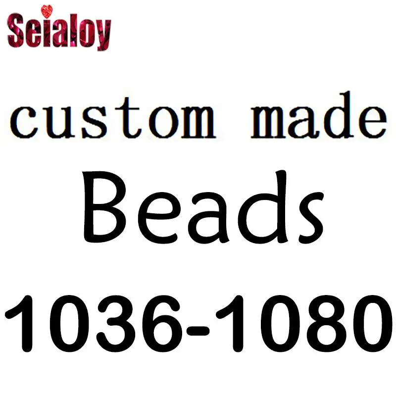 

Seialoy 10pcs/lot Custom Beads AD1036-1080 Please Contact Customer Service To Send Pictures