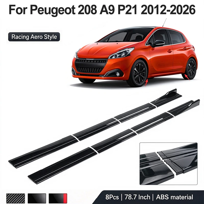 78.7inch/2m Sectional Side Skirt Extension Lips For Peugeot 208 A9 P21 2012-2026 2025 - Racing Side Spoiler Car Mod Body Kit