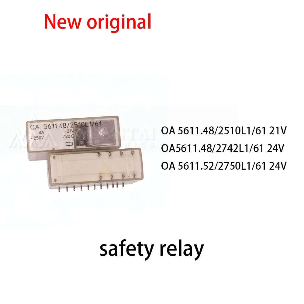 (1pcs) 100% New relay OA 5611.48/2510L1/61 21V OA5611.48/2742L1/61 24V OA 5611.52/2750L1/61 24V safety relay
