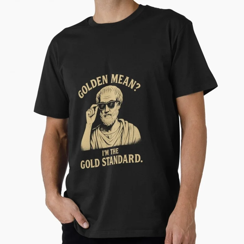 

Aristotle SWAG - Golden Mean Gold Standard Gift t shirt Funny Philosophy Socrates Graphic Clothes Short Sleeve All size Tops