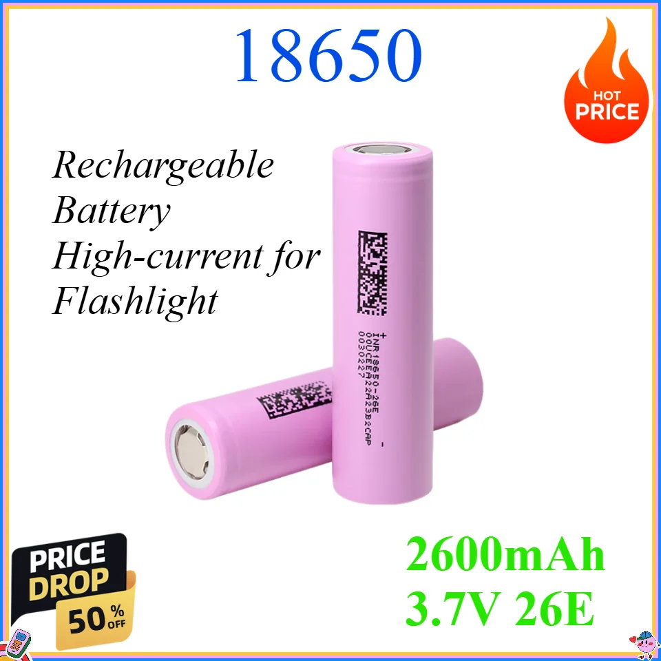 18650 26E Battery 3.7V 2600mAh 18650 Rechargeable Battery High-current for Flashlight Batteries for 18650 Battery