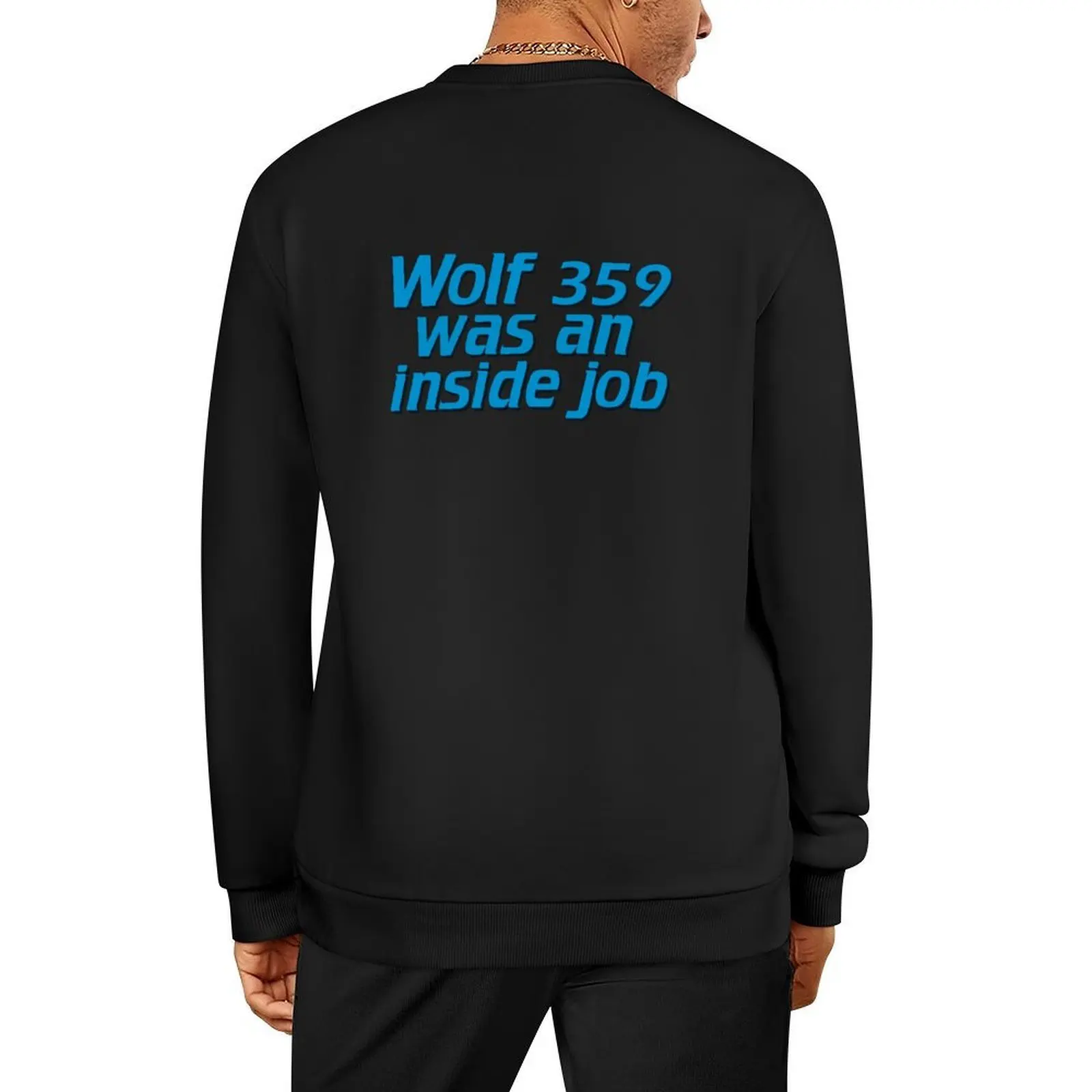 

Wolf 359 was an inside job! Pullover men's clothing men clothing men's sweat-shirt set graphic t shirts men hoody