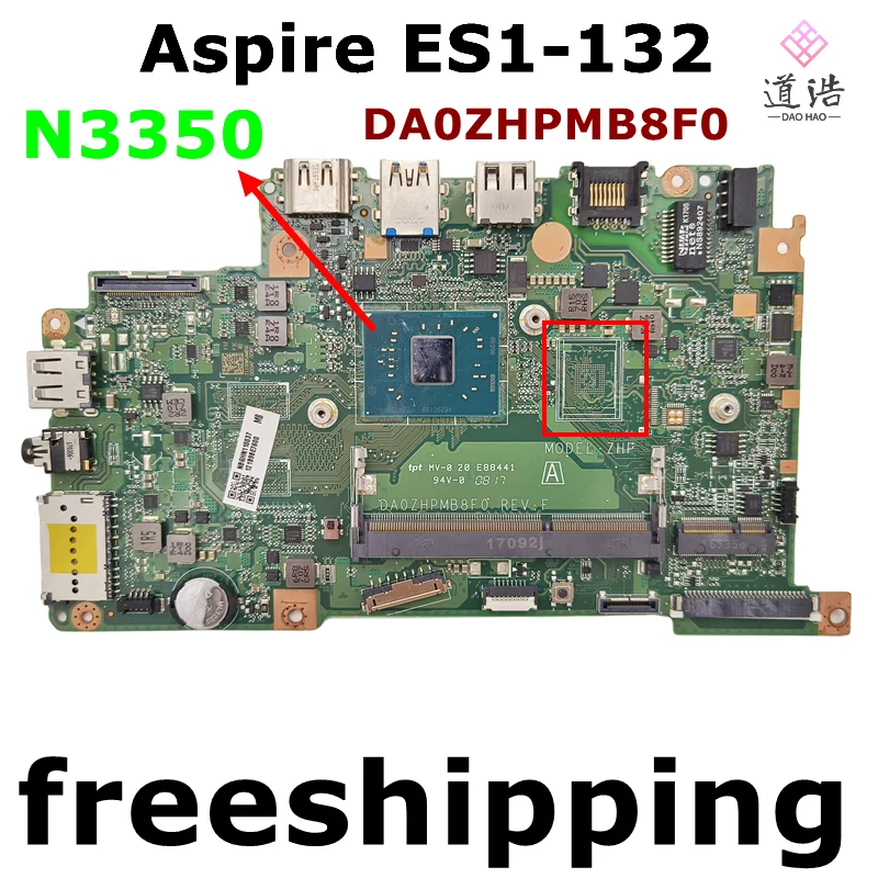 

Материнская плата DA0ZHPMB8F0 для ноутбука Acer Aspire ES1-132, материнская плата NBGHN11003 N3350 ЦП DDR3, 100% протестированная, Полная работа