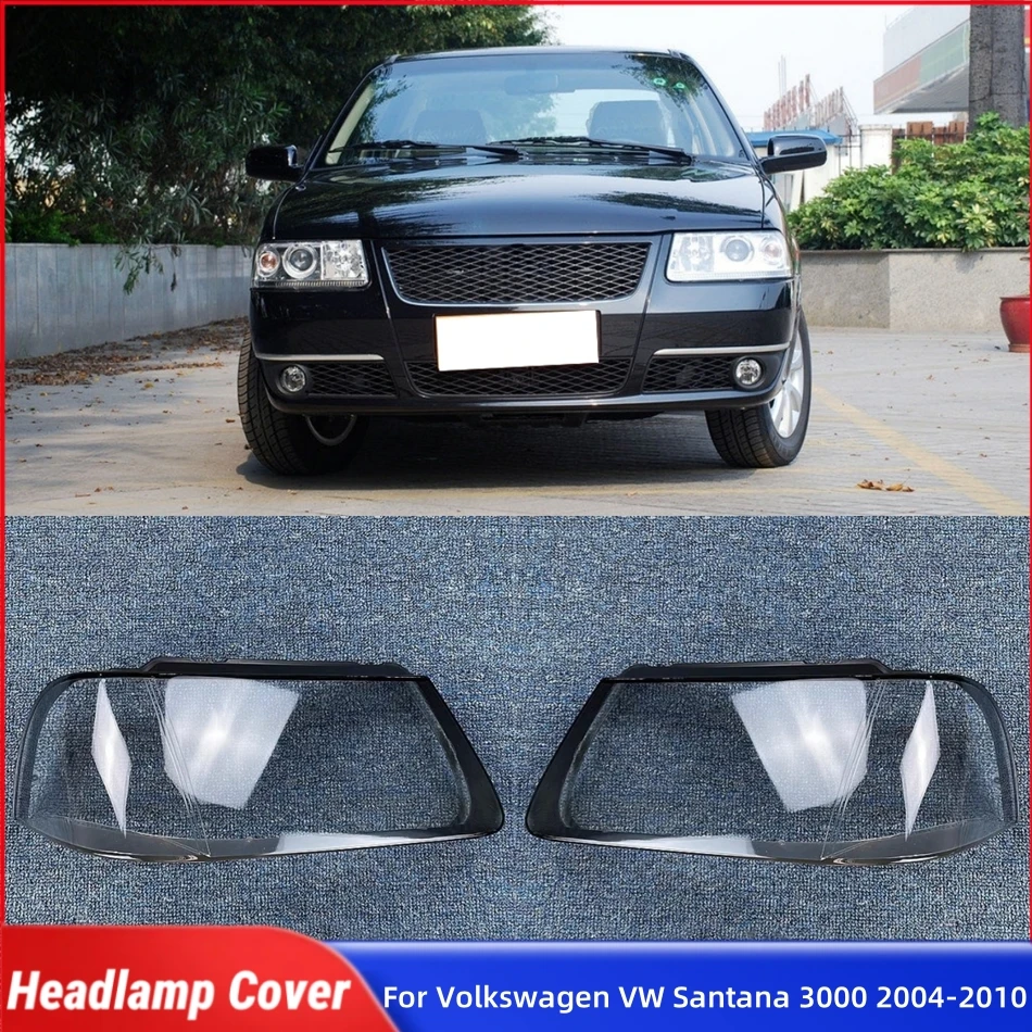 

For Volkswagen VW Santana 3000 2004 2005 2006 2007 2008 2009 2010 Car Internal Spare Parts Lampshade Cover Headlamp Cover Lens