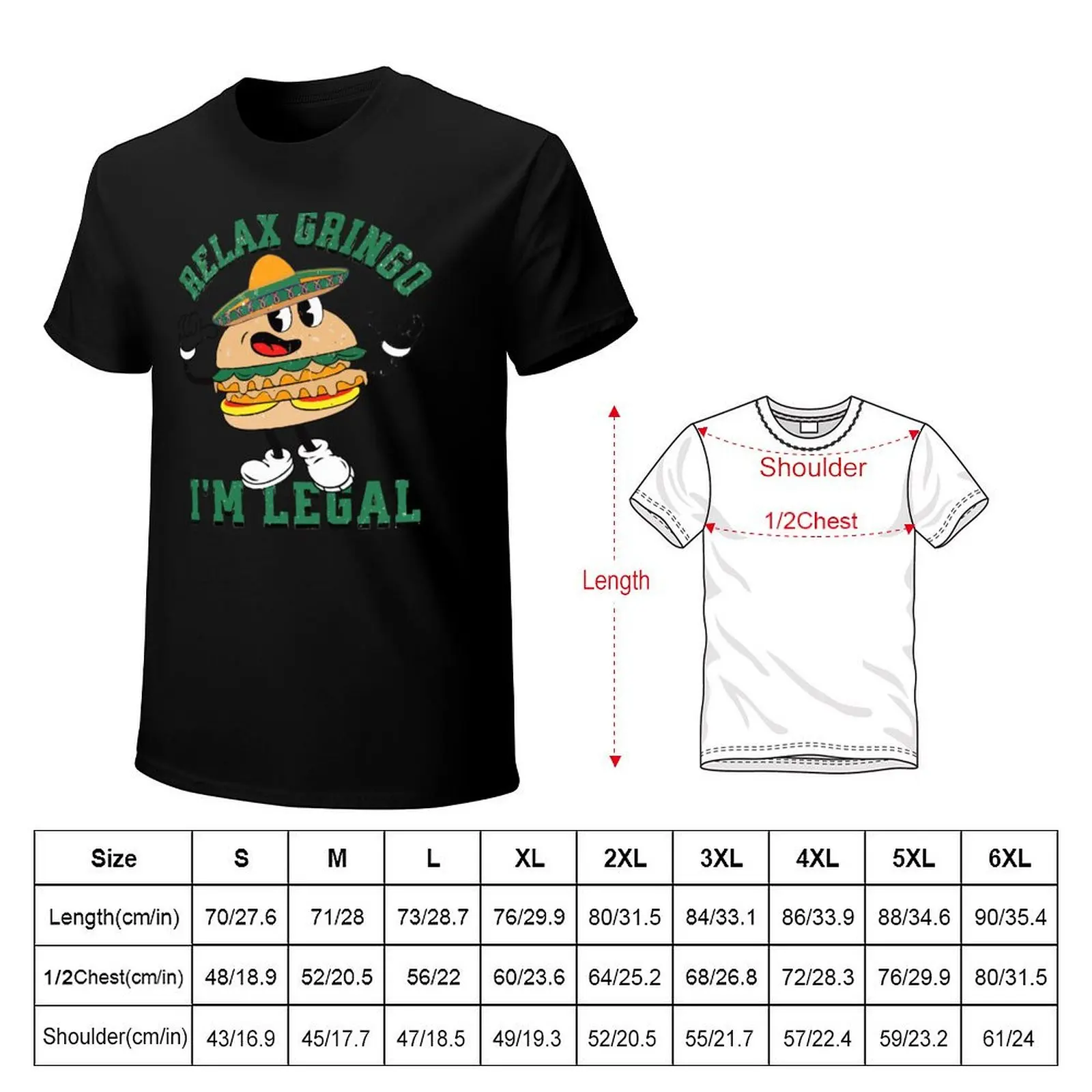Relax Gringo Im Legal Funny Cinco De Mayo Mexican T-Shirt Casual Daily Wear Short Sleeve Top