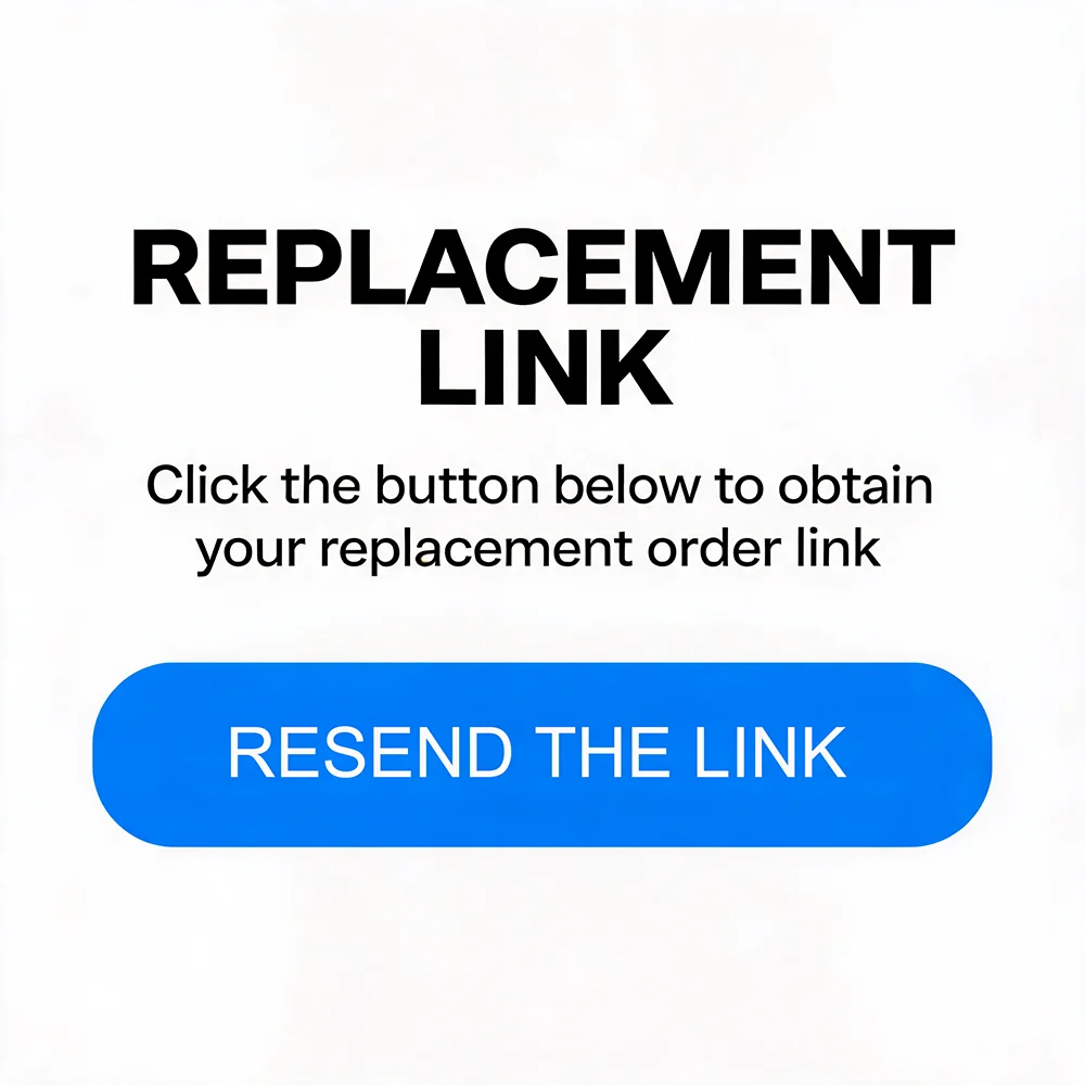 Resend The Link. Please Do Not Place Orders Randomly. Contact Customer Service