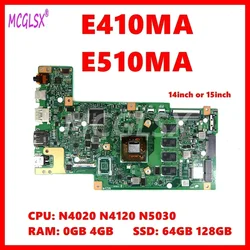 E410MA Mainboard For Asus E410MAB E410M E510MA R429M F414MA Laptop Motherboard N4020 N4120 CPU 4GB/8GB-RAM 64G/128G SSD