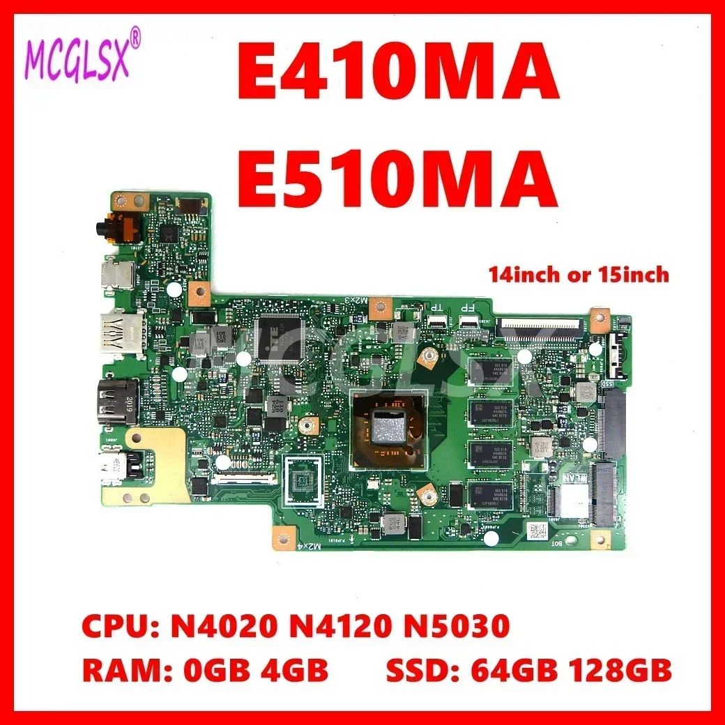 E410MA Mainboard For Asus E410MAB E410M E510MA R429M F414MA Laptop Motherboard N4020 N4120 CPU 4GB/8GB-RAM 64G/128G SSD