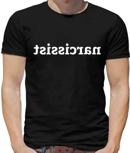 Narcissistic Mens T-Shirt - Narcissist - Narcissism - Vain - Vanity - Arrogant