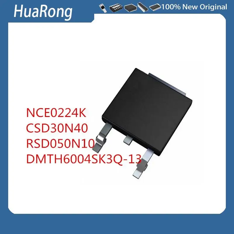 20PCS/LOT      NCE0224K    200V/24A    CSD30N40    RSD050N10   050N10    DMTH6004SK3Q-13   T6004S    60V 100A   TO-252-2