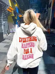 Colored Every Happens For A Reason Hoodie funny Fashion Hoody Sweatshirt quote Jumper unisex Pullovers outfits tops