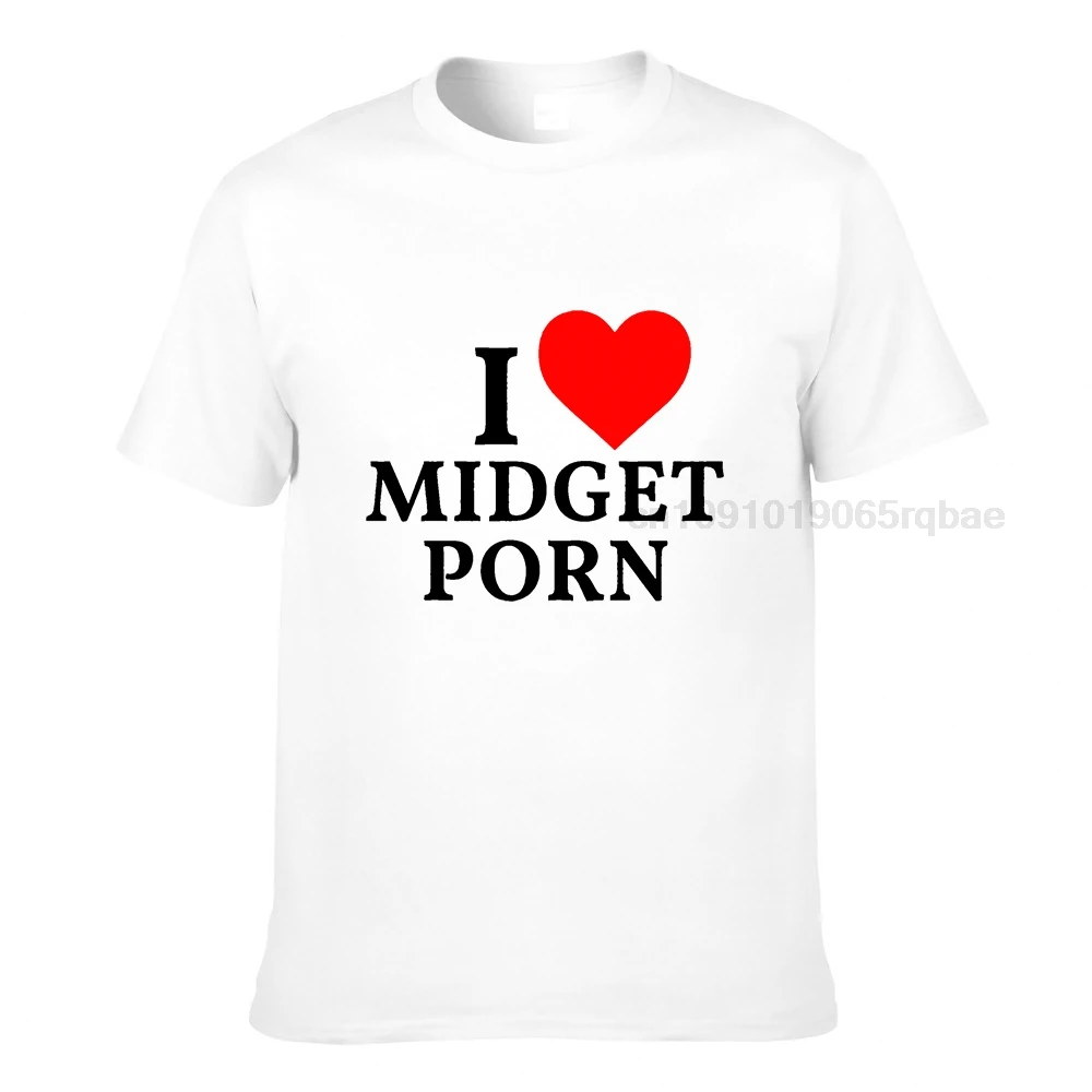 I Love Midget Porn Unisex T-Shirt Gag Gift Sex Jokes Porn Fetish Shirt Porno Wedding Birthday Gag Gift 2X 3X Plus Size